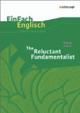  - Cornelsen Senior English Library - Fiction: Ab 11. Schuljahr - The Reluctant Fundamentalist: Textheft mit Annotationen und Zusatztexten: Lektüre. Ab 11. Schuljahr