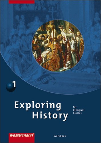  - Exploring History SI: Workbook 1: Reihe für den englischen Geschichtsunterricht im 3. und 4. Lernjahr Geschichte
