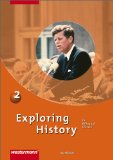  - Exploring History SI: Workbook 1: Reihe für den englischen Geschichtsunterricht im 3. und 4. Lernjahr Geschichte