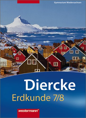 - Diercke Erdkunde 7/8. Schülerband. Gymnasium. Niedersachsen: Ausgabe 2008