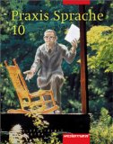  - Praxis Sprache Ausgabe 2002 für Realschulen und Gesamtschulen: Arbeitsheft 10: Realschule, Gesamtschule