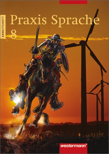 - Praxis Sprache - Ausgabe 2002 für Realschulen und Gesamtschulen: Praxis Sprache 8. Arbeitsheft. Rechtschreibung 2006