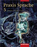  - Praxis Sprache - Ausgabe Ost: Praxis Sprache 5. Arbeitsheft. Berlin, Brandenburg: Das neue Sprachbuchkonzept