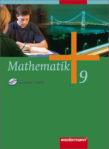 - Mathematik - Ausgabe für Gesamtschulen: Mathematik - Allgemeine Ausgabe 2006 für die Sekundarstufe I: Schülerband 9 mit CD-ROM RP, SL