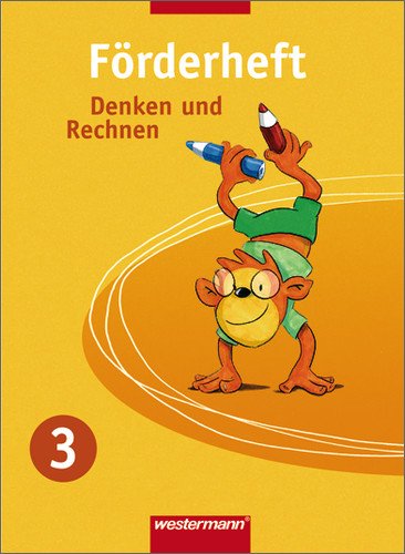 - Denken und Rechnen - Zusatzmaterialien Ausgabe ab 2005: Förderheft 3: Förder-und Forderhefte