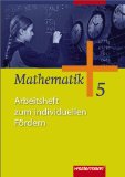  - Mathematik - Ausgabe für Gesamtschulen: Mathematik 6. Arbeitsheft zum individuellen Fördern: Allgemeine Ausgabe. Sekundarstufe 1. Ausgabe 2006