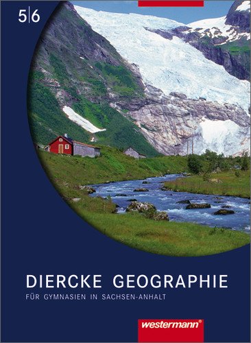  - Diercke Geographie - Ausgabe 2008 Sachsen-Anhalt: Schülerband 5 / 6