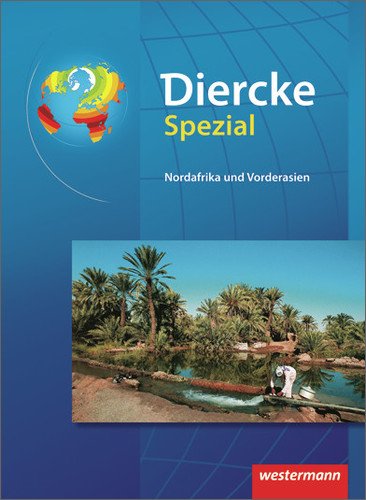  - Diercke Spezial - Ausgabe 2013 für die Sekundarstufe II: Nordafrika und Vorderasien