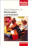  - Was ist offener Unterricht?: Wochenplan und Freie Arbeit organisieren