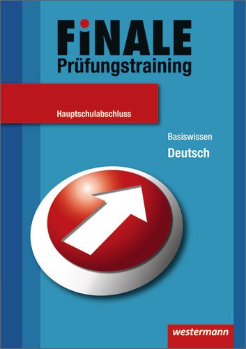 - Finale - Prüfungstraining Hauptschulabschluss: Basiswissen Deutsch: Ausgabe 2011