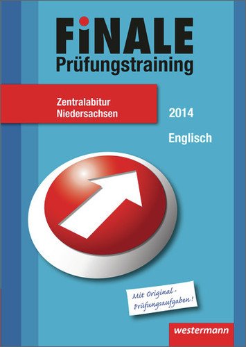 - Finale - Prüfungstraining Zentralabitur Niedersachsen: Abiturhilfe Englisch 2014
