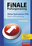  - Abitur-Training Geschichte / Geschichte 1: Schwerpunktthemen Baden-Württemberg 2014/2015