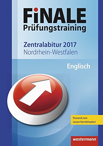 - FiNALE Prüfungstraining Zentralabitur Nordrhein-Westfalen: Englisch 2017
