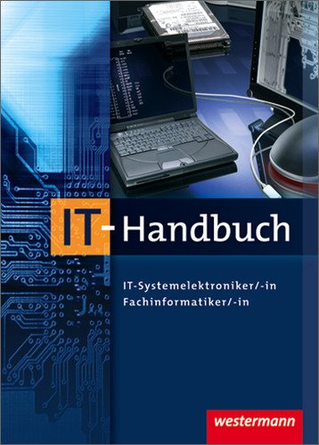 - IT-Handbuch für Systemelektroniker/-in, Fachinformatiker/-in