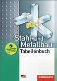  - Metallbau Grundwissen: Lernfelder 1-4: Schülerbuch, 4. Auflage, 2013