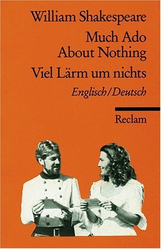  - Much Ado About Nothing /Viel Lärm um nichts: Engl. /Dt.
