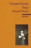 - Tosca: Ital. /Dt.: Melodramma in tre atti. Oper in drei Akten. Textbuch Italienisch / Deutsch