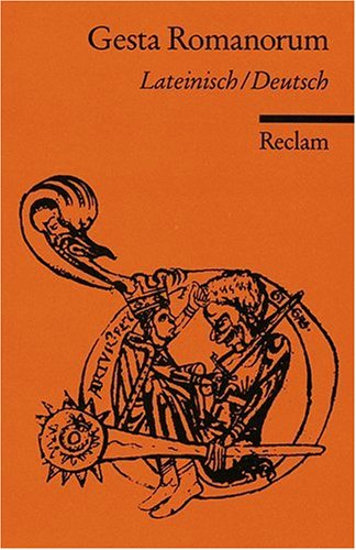 - Gesta Romanorum: Lat. /Dt.