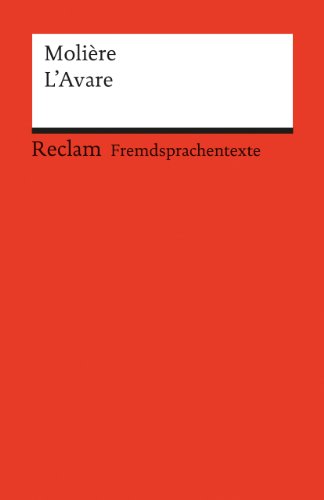 - L'Avare: (Fremdsprachentexte): Comedie en cinq actes