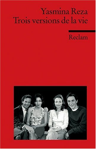 - Trois versions de la vie: (Fremdsprachentexte)
