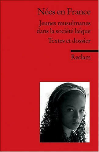  - Nées en France: Jeunes Musulmanes dans la Société Laíque