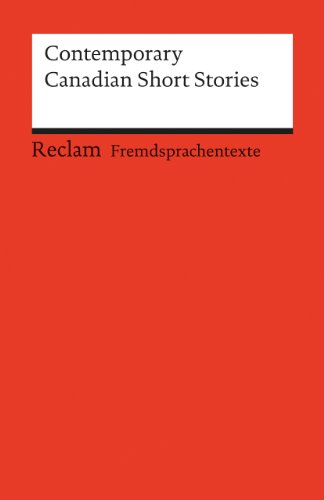 - Contemporary Canadian Short Stories: (Fremdsprachentexte): Atwood - Findley - MacLeod - Munro - Richler - Valgardson - Wiebe