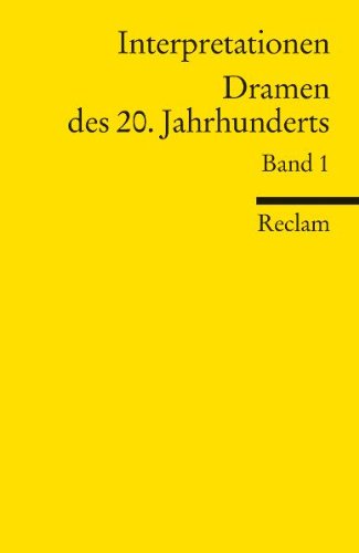  - Interpretationen: Dramen des 20. Jahrhunderts: 19 Beiträge
