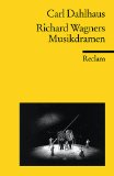  - Der Ring des Nibelungen: Richard Wagners Weltendramen