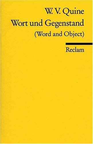 - Wort und Gegenstand: (Word and Object)