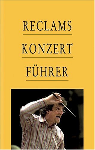 Schweizer, Klaus / Werner-Jensen, Arnold - Reclams Konzertführer: Orchestermusik