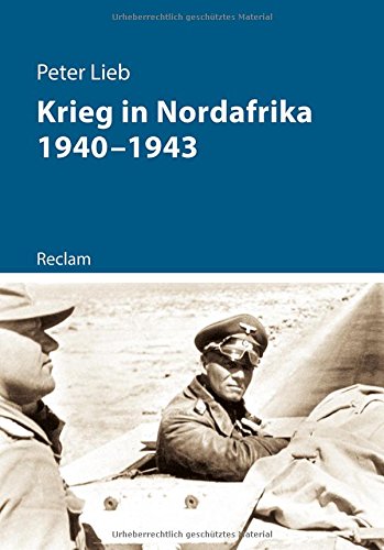 - Krieg in Nordafrika 1940–1943 (Kriege der Moderne)
