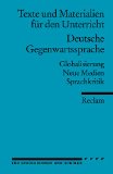  - Sprachwandel und Sprachvarietäten: Tendenzen der deutschen Gegenwartssprache: Schülerbuch
