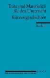  - Schlaglichter - zwei Dutzend Kurzgeschichten: Texte & Materialien. 9./10. Klasse