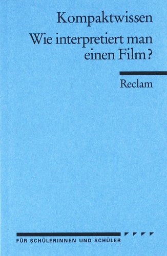 - Wie interpretiert man einen Film?: (Literaturwissen)