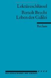  - Königs Erläuterungen: Textanalyse und Interpretation zu Brecht. Leben des Galilei. Alle erforderlichen Infos für Abitur, Matura, Klausur und Referat plus Musteraufgaben mit Lösungen