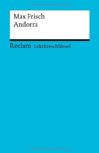  - Max Frisch: Andorra. Lektüreschlüssel