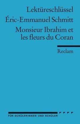  - Monsieur Ibrahim et les fleurs du Coran. Lektüreschlüssel