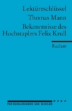  - Bekenntnisse des Hochstaplers Felix Krull der Memoiren erster Teil