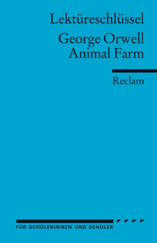 - Lektüreschlüssel zu George Orwell: Animal Farm