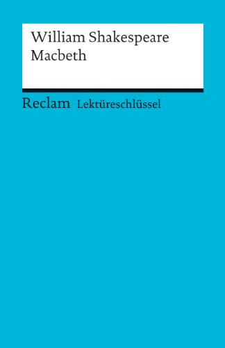 - Lektüreschlüssel zu William Shakespeare: Macbeth