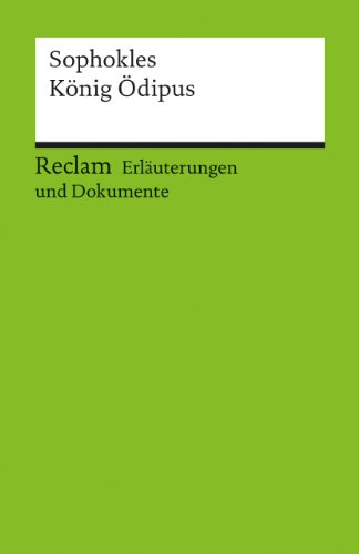 - Erläuterungen und Dokumente zu Sophokles: König Ödipus