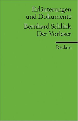  - Der Vorleser. Erläuterungen und Dokumente