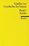  - Frauen in der Antike: Weibliche Lebenswelten von Sappho bis Theodora