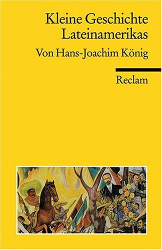- Kleine Geschichte Lateinamerikas