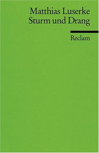 - Sturm und Drang: Autoren - Texte - Themen. (Literaturstudium)