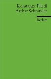  - Interpretationen: Arthur Schnitzler. Dramen und Erzählungen