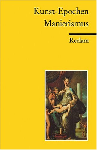  - Kunst-Epochen: Manierismus