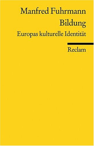 - Bildung: Europas kulturelle Identität