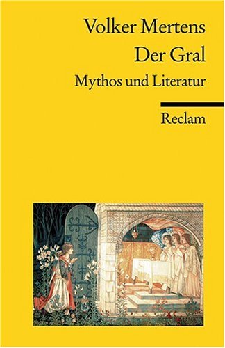 - Der Gral: Mythos und Literatur
