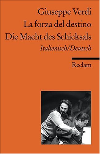 - Die Macht des Schicksals / La forza del destino